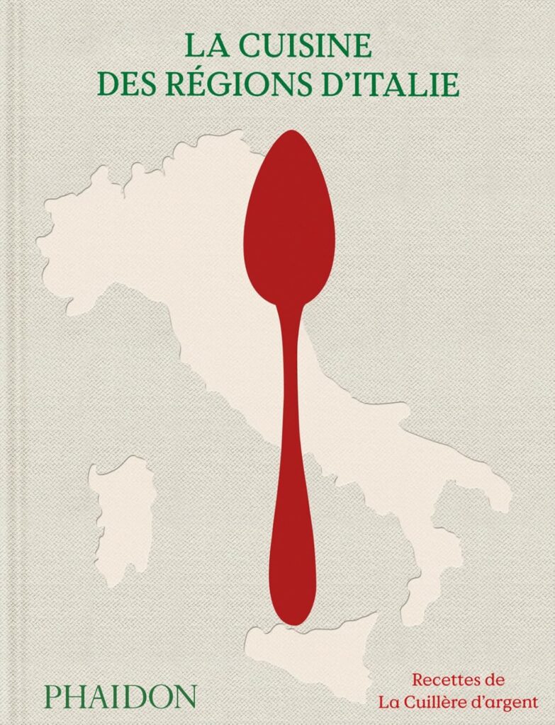 livre de cuisine, Italie, La Cuillère d'argent, recettes régionales, gastronomie, cuisine italienne, Phaidon